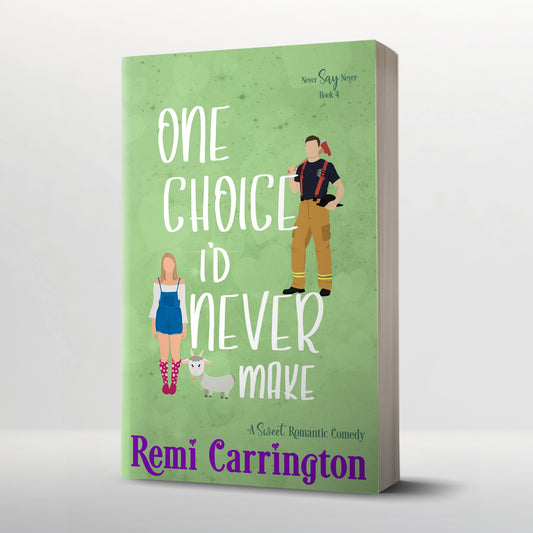 One Choice I'd Never Make - Signed Paperback