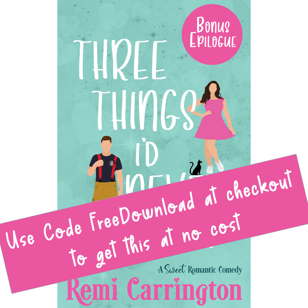 Three Things I'd Never Do - Bonus Epilogue