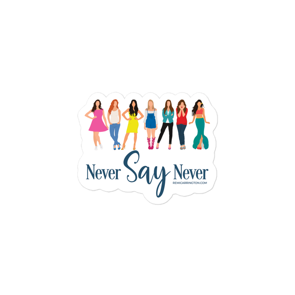 Never Say Never 3-inch Sticker