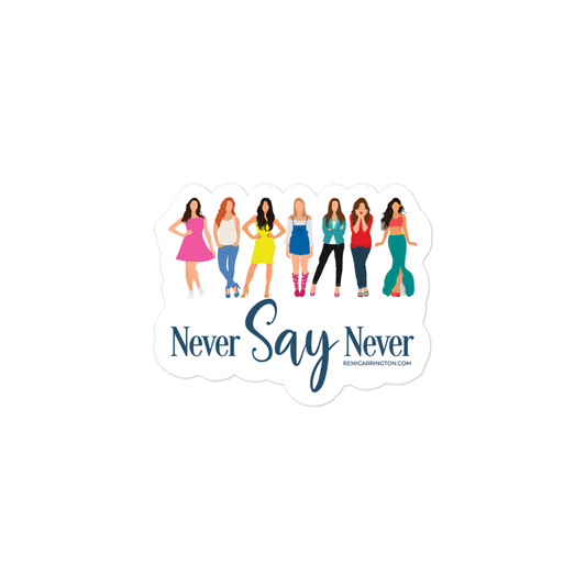 Never Say Never 3-inch Sticker