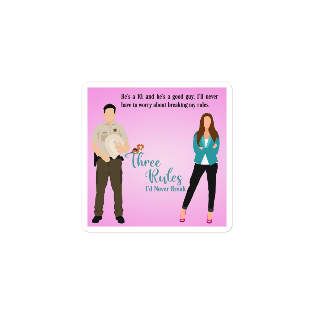 Three Rules I'd Never Break 3-inch Sticker
