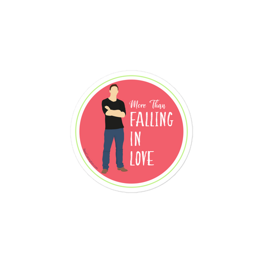 More Than Falling in Love 3-in Circle Sticker