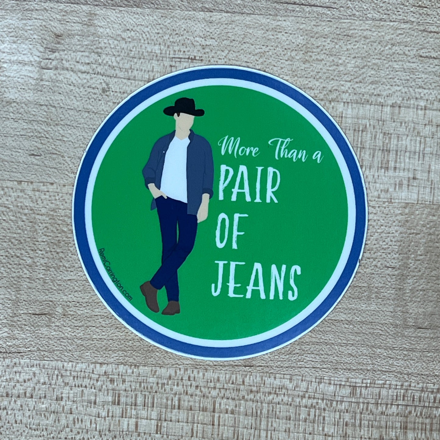 More Than a Pair of Jeans - 3" Circle Sticker