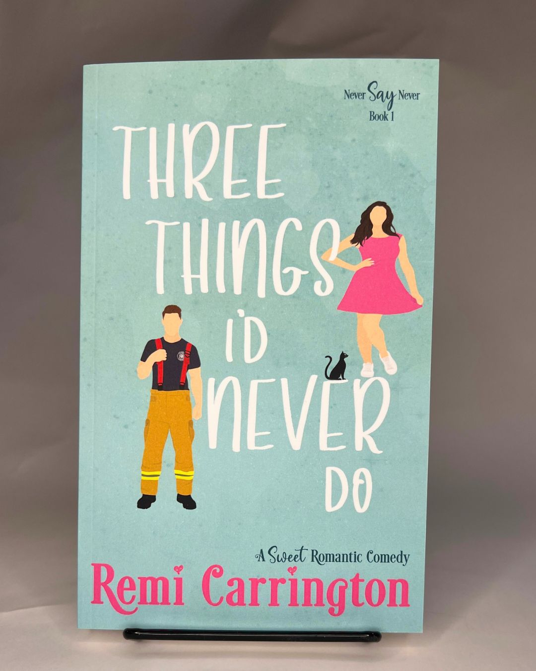 Three Things I'd Never Do - Signed Paperback