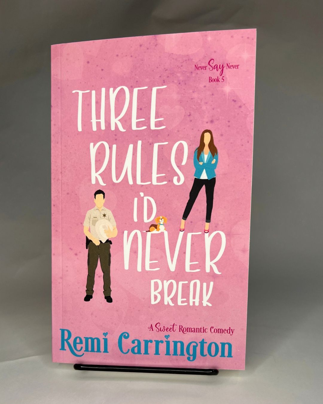 Three Rules I'd Never Break - Signed Paperback