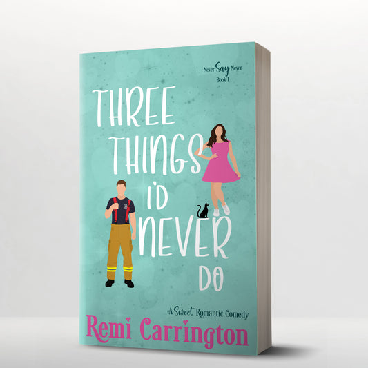 Three Things I'd Never Do - Signed Paperback